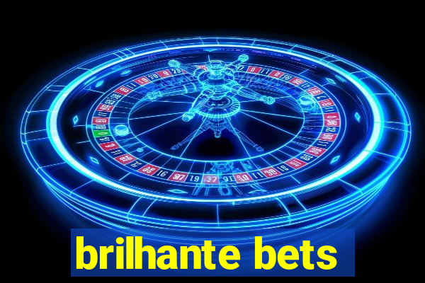 brilhante bets